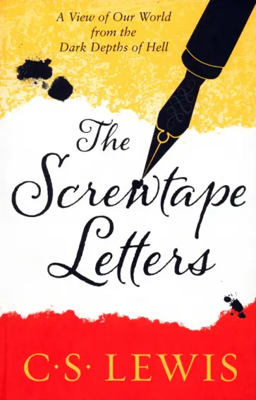 Clive Lewis - The Screwtape Letters. Letters from a Senior to a Junior Devil Clive Lewis - The Screwtape Letters. Letters from a Senior to a Junior Devil обложка книги