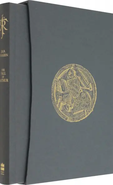Tolkien John Ronald Reuel - The Fall of Arthur. Deluxe Slipcase Edition Tolkien John Ronald Reuel - The Fall of Arthur. Deluxe Slipcase Edition обложка книги