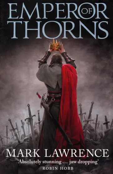 Mark Lawrence - Emperor of Thorns Mark Lawrence - Emperor of Thorns обложка книги