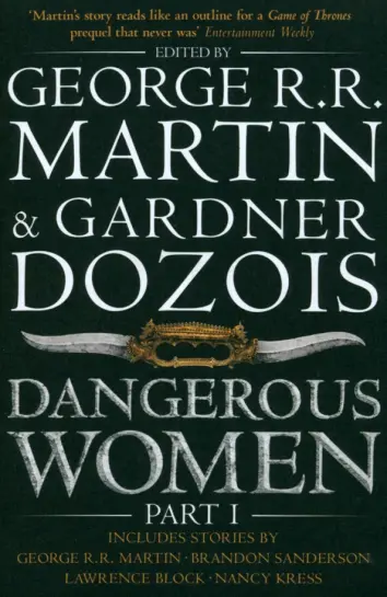 Dangerous Women. Part 1 Dangerous Women. Part 1