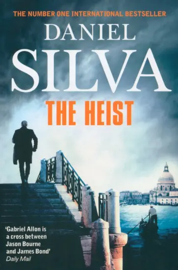 Daniel Silva - The Heist обложка книги
