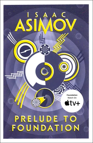 Isaac Asimov - Prelude to Foundation обложка книги