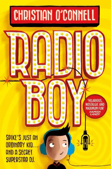 Christian O`Connell - Radio Boy Christian O`Connell - Radio Boy обложка книги