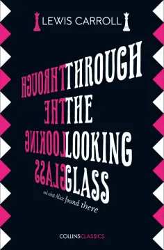 Lewis Carroll - Through The Looking Glass обложка книги