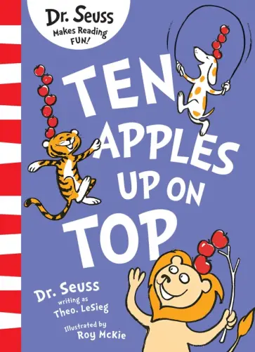 Seuss Dr - Ten Apples Up on Top Seuss Dr - Ten Apples Up on Top обложка книги