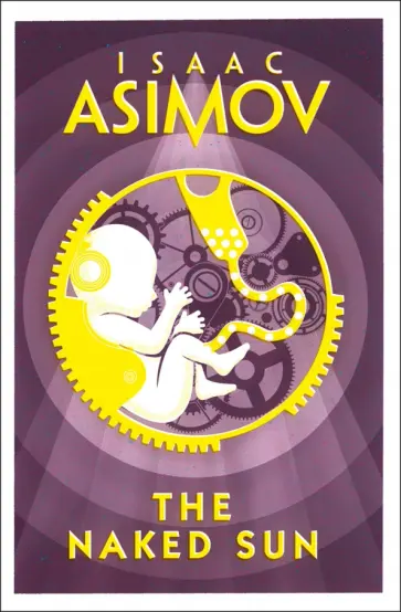 Isaac Asimov - The Naked Sun обложка книги