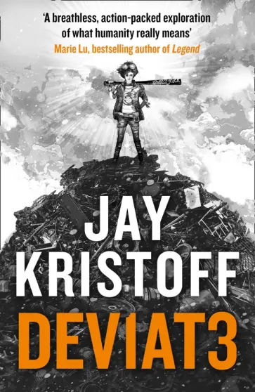 Jay Kristoff - DEV1AT3. Deviate Jay Kristoff - DEV1AT3. Deviate обложка книги