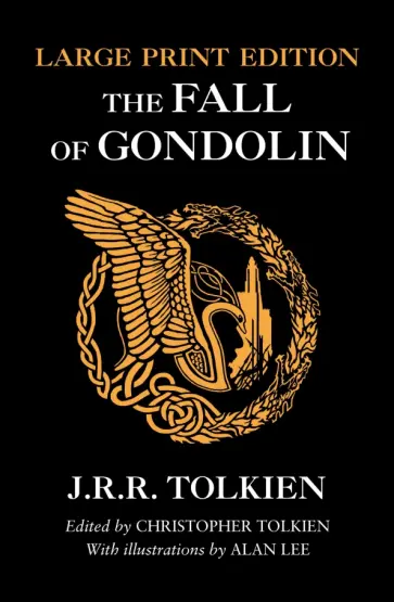 Tolkien John Ronald Reuel - The Fall of Gondolin Tolkien John Ronald Reuel - The Fall of Gondolin обложка книги