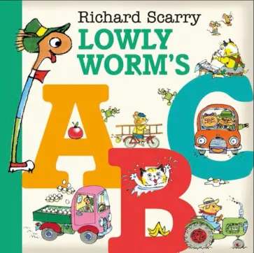 Richard Scarry - Lowly Worm's ABC Richard Scarry - Lowly Worm's ABC обложка книги