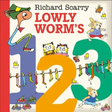 Richard Scarry - Lowly Worm's 123 Richard Scarry - Lowly Worm's 123 обложка книги