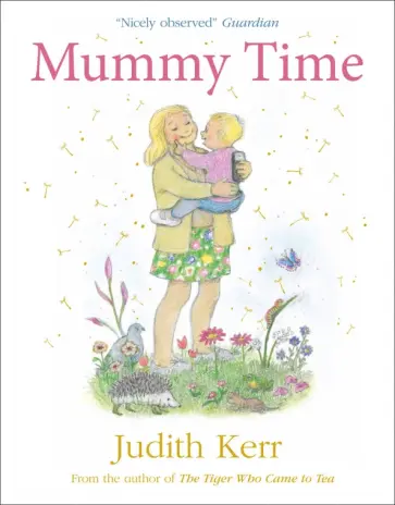 Judith Kerr - Mummy Time Judith Kerr - Mummy Time обложка книги