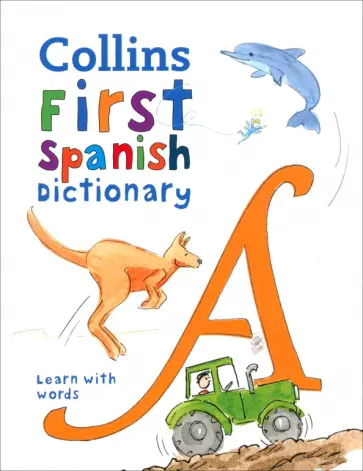 First Spanish Dictionary First Spanish Dictionary обложка книги