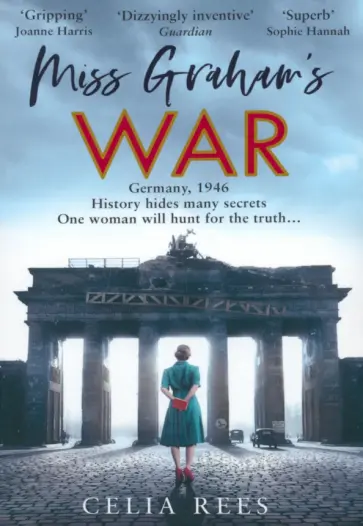 Celia Rees - Miss Graham's War обложка книги