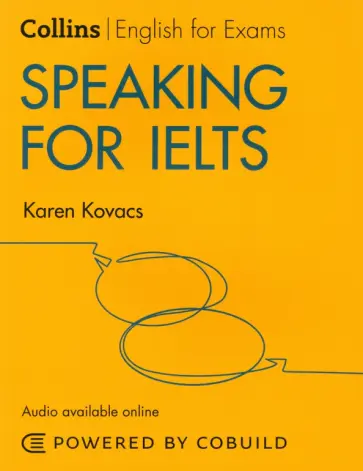 Karen Kovacs - Speaking for IELTS. IELTS 5-6+. B1+ with Answers and Audio online Karen Kovacs - Speaking for IELTS. IELTS 5-6+. B1+ with Answers and Audio online обложка книги