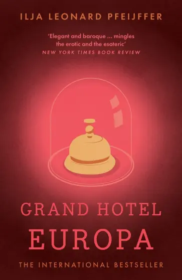 Ilja Pfeijffer - Grand Hotel Europa Ilja Pfeijffer - Grand Hotel Europa обложка книги