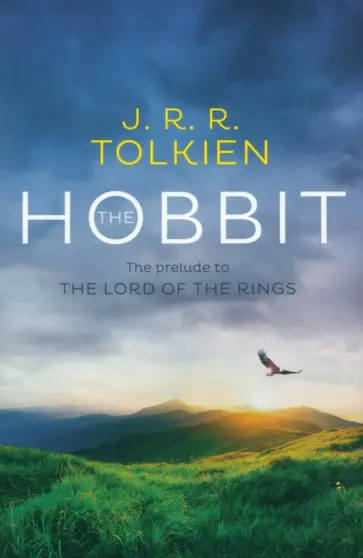Tolkien John Ronald Reuel - The Hobbit. The prelude to The Lord of the Rings Tolkien John Ronald Reuel - The Hobbit. The prelude to The Lord of the Rings обложка книги
