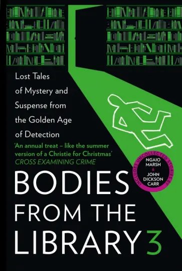 Christie, Сэйерс - Bodies from the Library 3. Lost Tales of Mystery and Suspense from the Golden Age of Detection Christie, Сэйерс - Bodies from the Library 3. Lost Tales of Mystery and Suspense from the Golden Age of Detection обложка книги