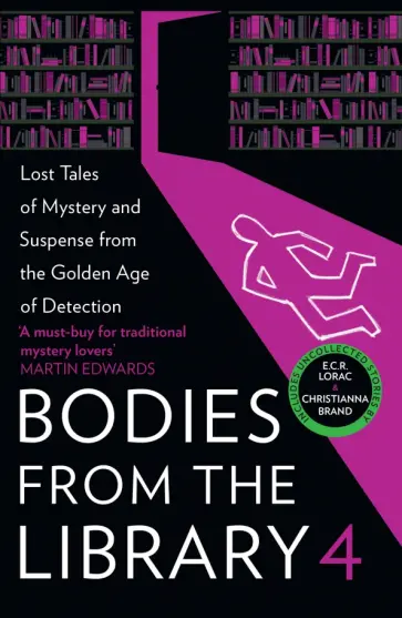 Brand, Marsh - Bodies from the Library 4. Lost Tales of Mystery and Suspense from the Golden Age of Detection Brand, Marsh - Bodies from the Library 4. Lost Tales of Mystery and Suspense from the Golden Age of Detection обложка книги