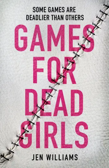 Jen Williams - Games for Dead Girls обложка книги