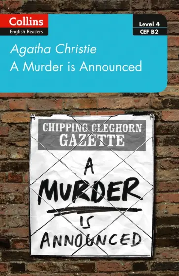 Agatha Christie - A Murder is Announced. Level 4. B2 Agatha Christie - A Murder is Announced. Level 4. B2 обложка книги