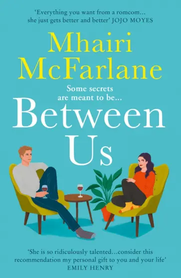Mhairi McFarlane - Between Us Mhairi McFarlane - Between Us обложка книги