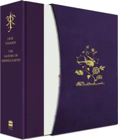 Tolkien John Ronald Reuel - The Nature Of Middle-Earth. Deluxe Edition Tolkien John Ronald Reuel - The Nature Of Middle-Earth. Deluxe Edition обложка книги