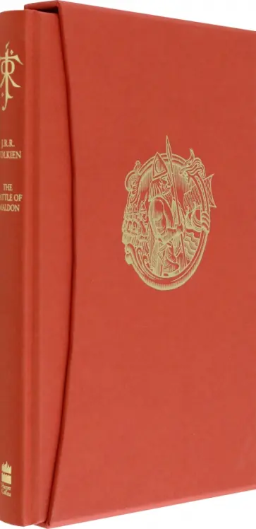 Tolkien John Ronald Reuel - The Battle of Maldon. Together with The Homecoming of Beorhtnoth. Deluxe Edition обложка книги