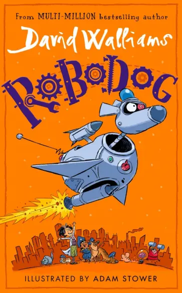 David Walliams - Robodog David Walliams - Robodog обложка книги