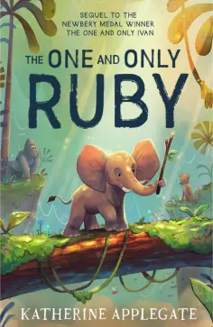 Katherine Applegate - The One and Only Ruby обложка книги