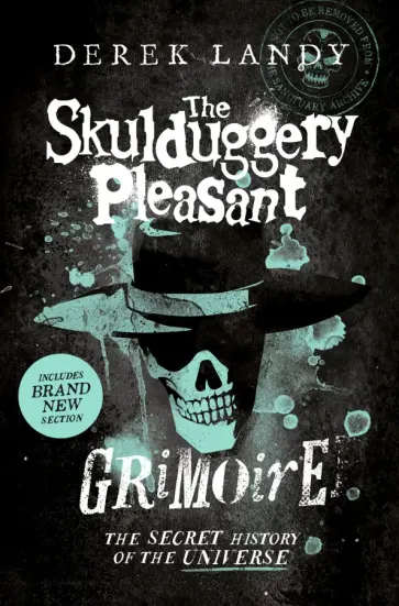 Derek Landy - The Skulduggery Pleasant Grimoire Derek Landy - The Skulduggery Pleasant Grimoire обложка книги