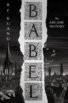 R. Kuang - Babel or The Necessity of Violence обложка книги