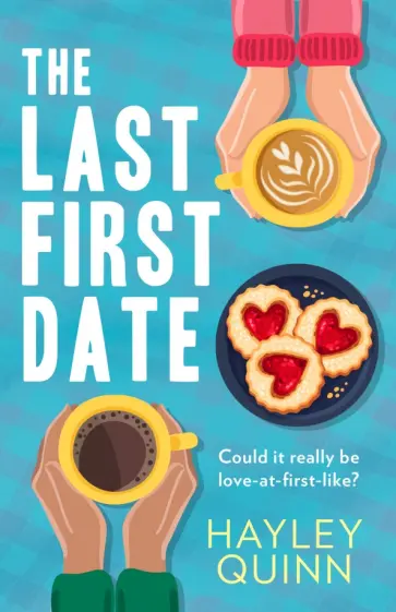 Hayley Quinn - The Last First Date обложка книги