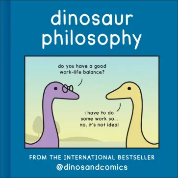 James Stewart - Dinosaur Philosophy обложка книги