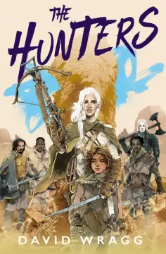 David Wragg - The Hunters обложка книги