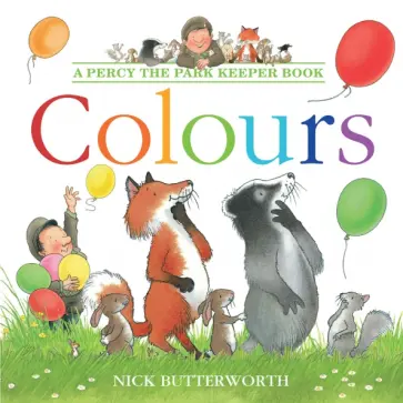 Nick Butterworth - Colours обложка книги
