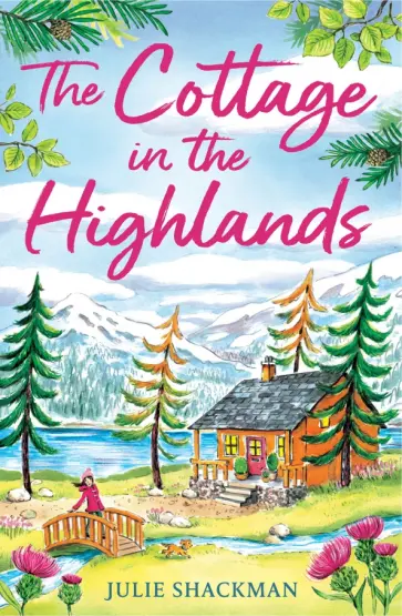 Julie Shackman - The Cottage in the Highlands обложка книги