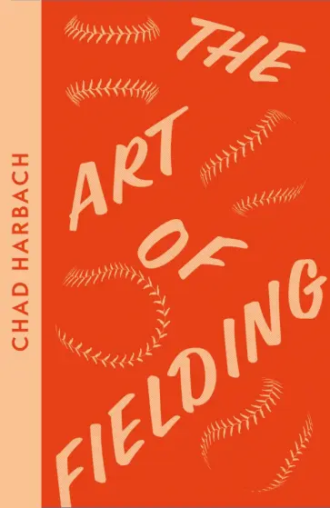 Chad Harbach - The Art of Fielding обложка книги