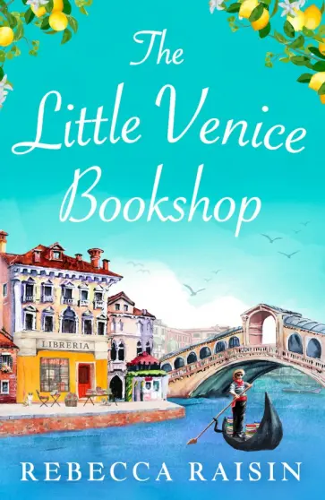 Rebecca Raisin - The Little Venice Bookshop Rebecca Raisin - The Little Venice Bookshop обложка книги