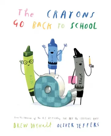 Drew Daywalt - The Crayons Go Back to School Drew Daywalt - The Crayons Go Back to School обложка книги
