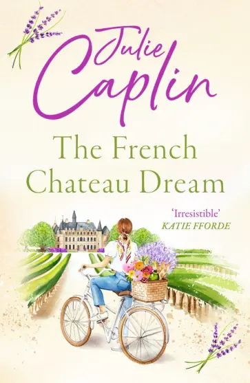 Julie Caplin - The French Chateau Dream обложка книги