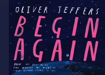 Oliver Jeffers - Begin Again Oliver Jeffers - Begin Again обложка книги