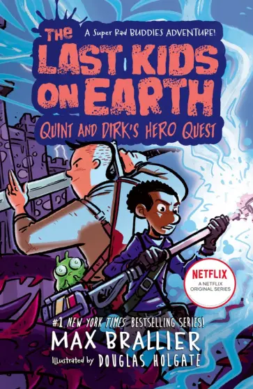 Max Brallier - The Last Kids on Earth. Quint and Dirk's Hero Quest Max Brallier - The Last Kids on Earth. Quint and Dirk's Hero Quest обложка книги