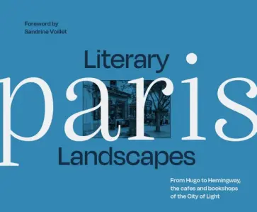 Dominic Bliss - Literary Landscapes. Paris Dominic Bliss - Literary Landscapes. Paris обложка книги