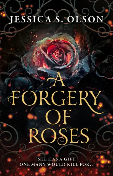Jessica Olson - A Forgery of Roses Jessica Olson - A Forgery of Roses обложка книги
