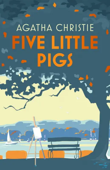Agatha Christie - Five Little Pigs Agatha Christie - Five Little Pigs обложка книги