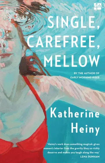 Katherine Heiny - Single, Carefree, Mellow обложка книги
