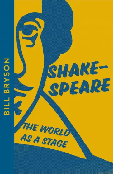 Bill Bryson - Shakespeare. The World as a Stage обложка книги