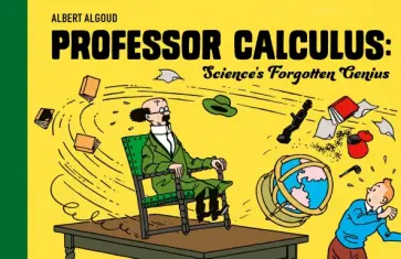 Albert Algoud - Professor Calculus. Science's Forgotten Genius обложка книги