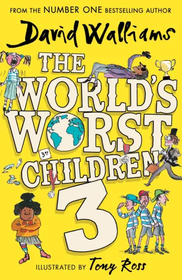 David Walliams - The World's Worst Children 3 David Walliams - The World's Worst Children 3 обложка книги
