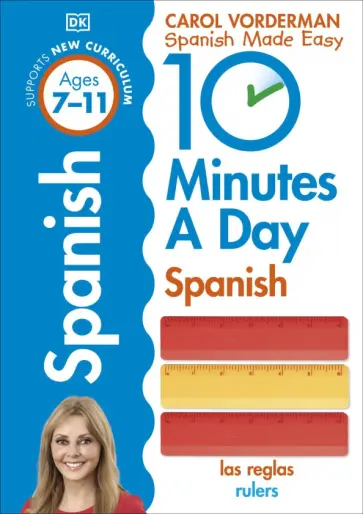 Vorderman, Tomson - 10 Minutes A Day Spanish, Ages 7-11. Key Stage 2 Vorderman, Tomson - 10 Minutes A Day Spanish, Ages 7-11. Key Stage 2 обложка книги